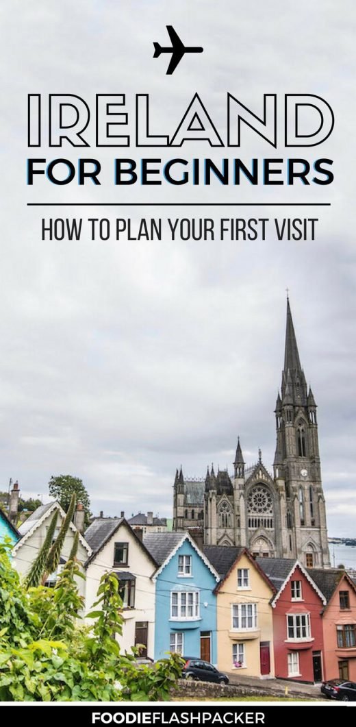 Ireland Travel Guide- How to Plan Your First Visit to Ireland