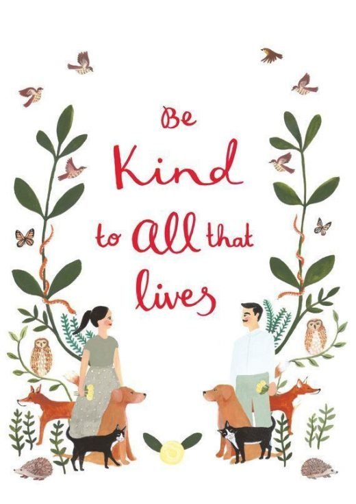 Be Kind to All that Lives, Illustration Art Print