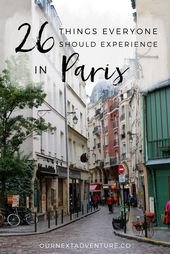 26 Things Everyone Should Experience in Paris