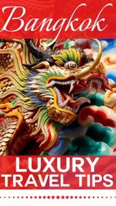 Bangkok luxury travel tips