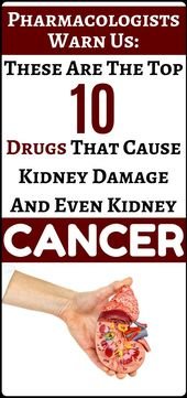 Best 10 medication that bring about kidney destruction and even kindnye canncer….!