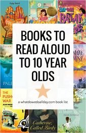 Best Read Aloud Books for 10-Year-Olds (and Up)