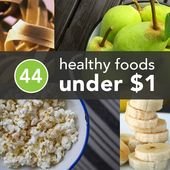 44 Healthy Foods Under $1