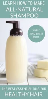 How to Make All Natural Shampoo | Simple Recipe using Essential Oils