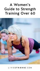 Strength Training for Women Over 60 Years Old | Livestrong.com