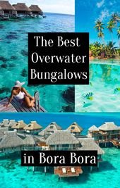 The Best Overwater Bungalows in Bora Bora