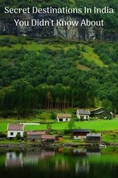 Secret Destinations In India You Didn’t Know About