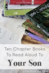 10 Chapter Books to Read Aloud With Your Son | Little Book, Big Story