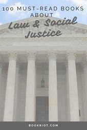 100 Must-Read Books about the Law and Social Justice