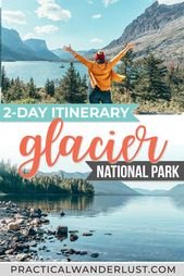 The Perfect 2-Day Glacier National Park Itinerary