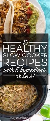 15 Healthy Slow Cooker Recipes with 5 Ingredients or Less