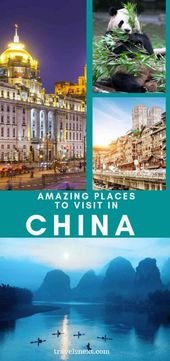 21 Incredible Places To Visit In China