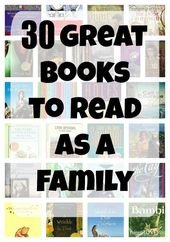 30 Great Books to Read as a Family – The Things I Love Most