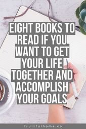 Eight Books to Read if You Want to Live Your Best Life | Fruitful Home Co.