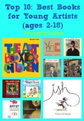 Top 10: Best Books for Young Artists (ages 2-18)