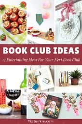 13 Entertaining Book Club Ideas for Your Next Book