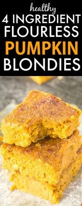 Four Ingredient Flourless Pumpkin Blondies- Soft, fudgy and with NO flour, butte…