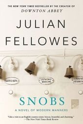 Snobs: A Novel|Paperback