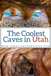 20 Awesome Caves to visit in Utah