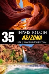 35 Best Things To Do & Places To Visit In Arizona