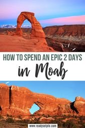 2 Days in Moab: The Ultimate Guide to Canyonlands  Arches National Park
