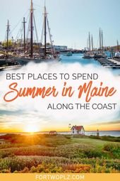 From Portland Maine to Bar Harbor: 13 Coastal Maine Towns You Must Visit