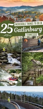 The Best 25 Things to do in Gatlinburg, Tennessee