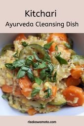Ayurveda Cleansing Dish: Kitchari | Eat Live Yoga