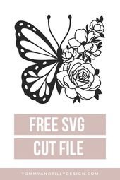 FREE SVG Flower Butterfly Cutting File for Cricut and Silhouette Cameo Vinyl Projects — Tommy & Till