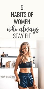 5 Habits Of Women Who Always Stay Fit – Her Highness, Hungry Me